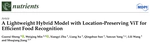 A lightweight hybrid model with location-preserving vit for efficient food recognition